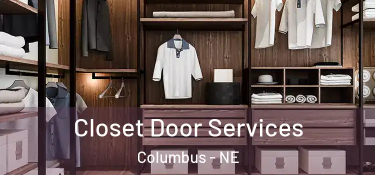 Closet Door Services Columbus - NE