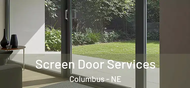 Screen Door Services Columbus - NE